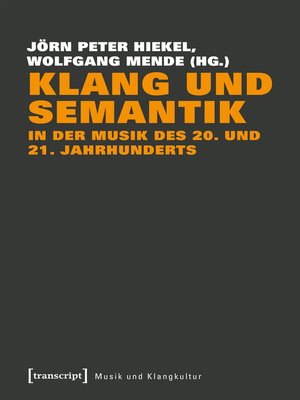 cover image of Klang und Semantik in der Musik des 20. und 21. Jahrhunderts